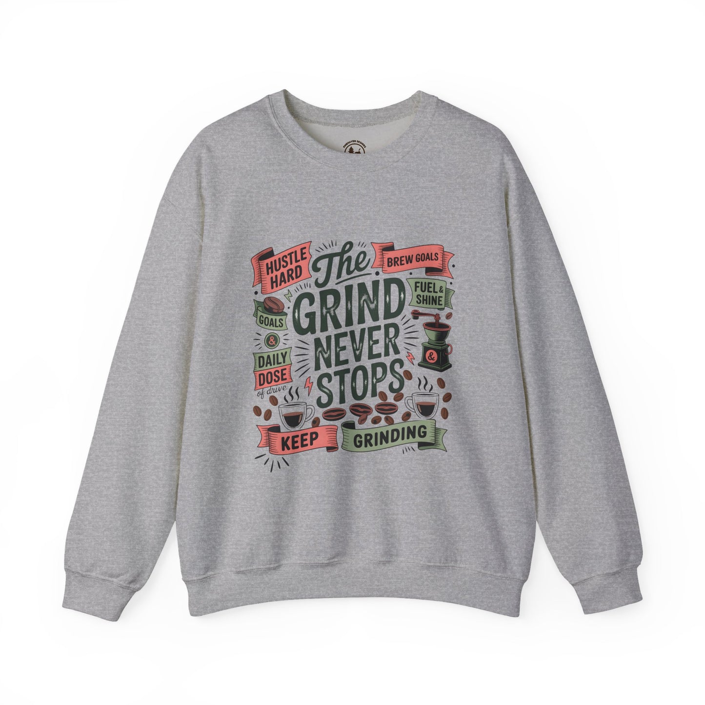 Motivational Crewneck Sweatshirt - Keep Grinding, Hustle Hard, Cozy Gift for Entrepreneurs, Perfect for Coffee Lovers