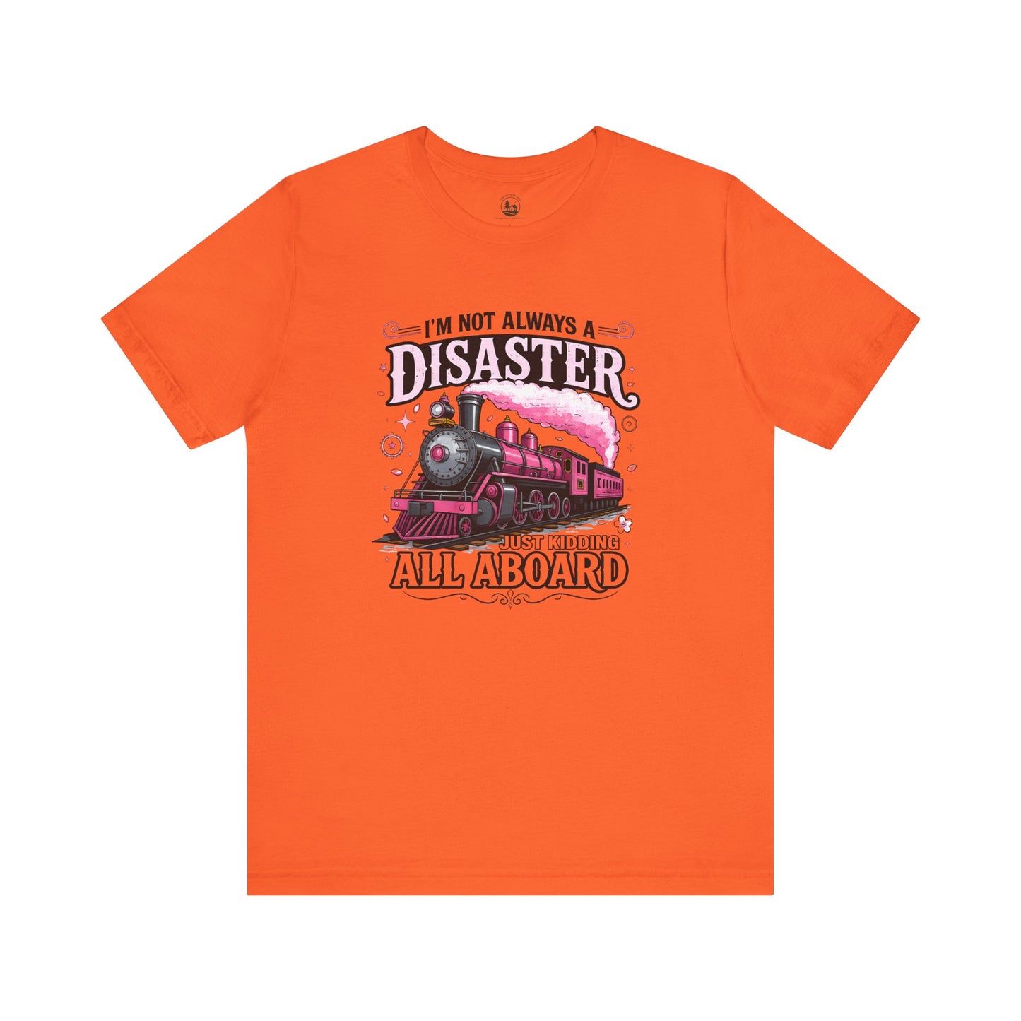 I'm Not Always a Disaster Tee, Vintage Train Graphic Shirt