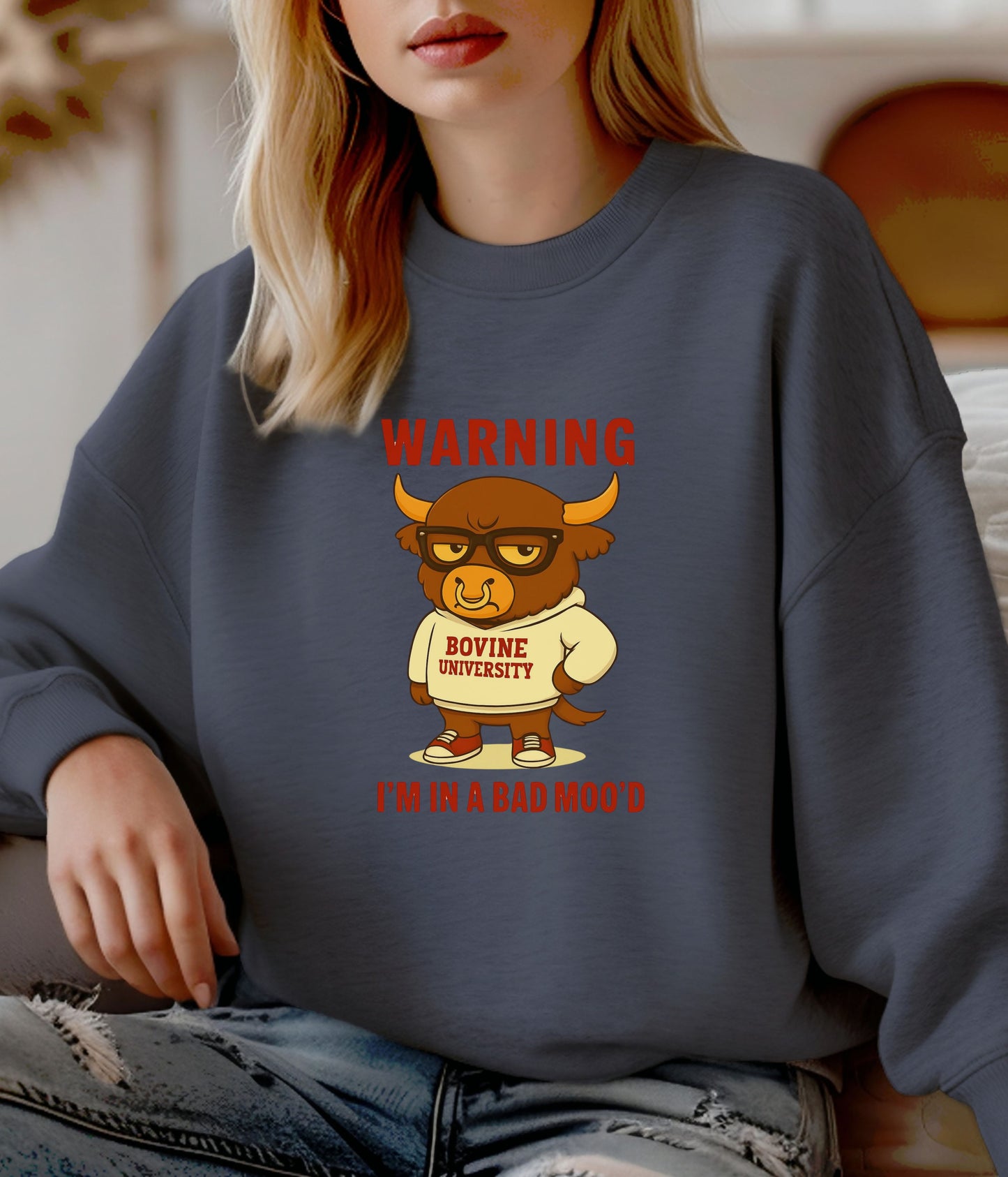 Warning I’m in a Bad Moo’d Funny Bull Crewneck Sweatshirt