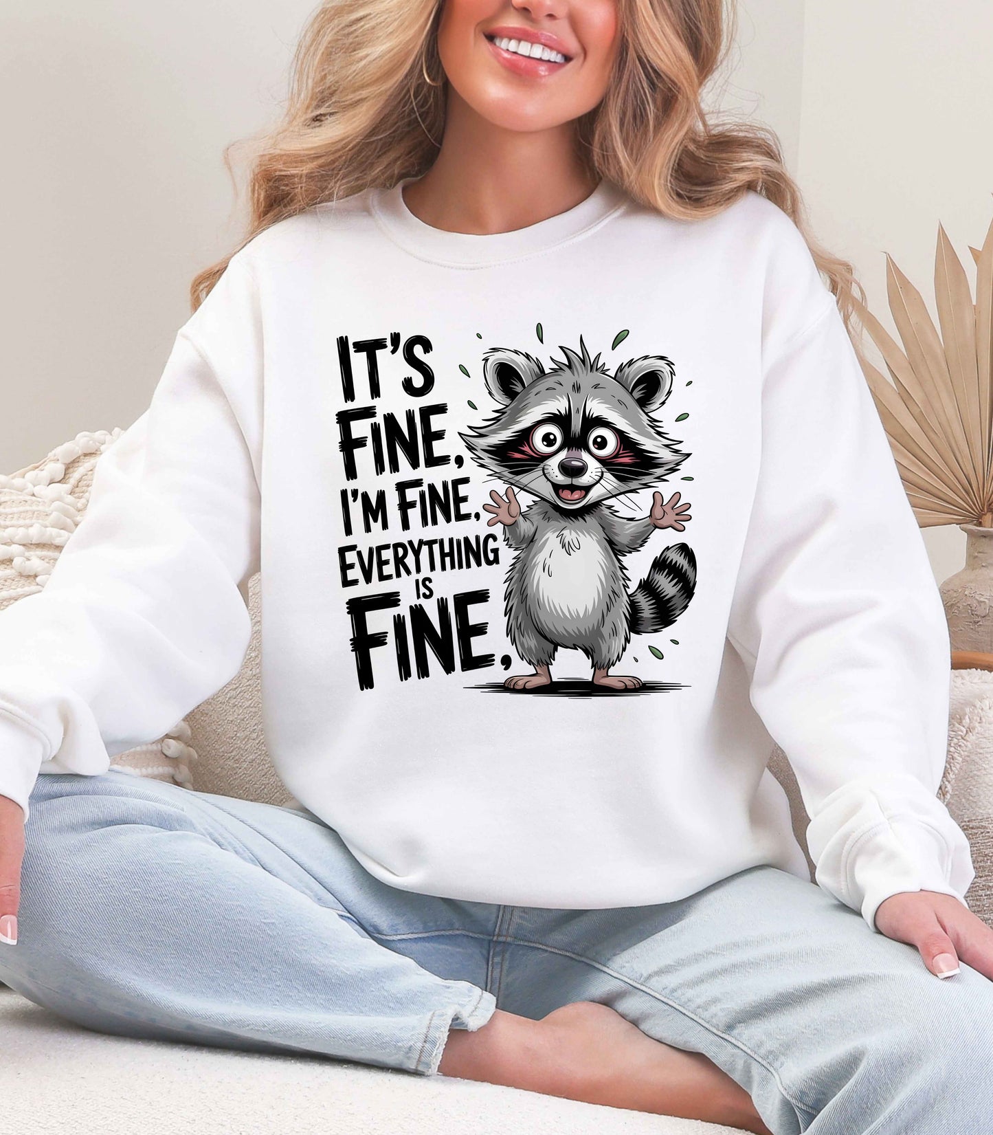 Funny Raccoon “It’s Fine, I’m Fine, Everything is Fine” Crewneck Sweatshirt