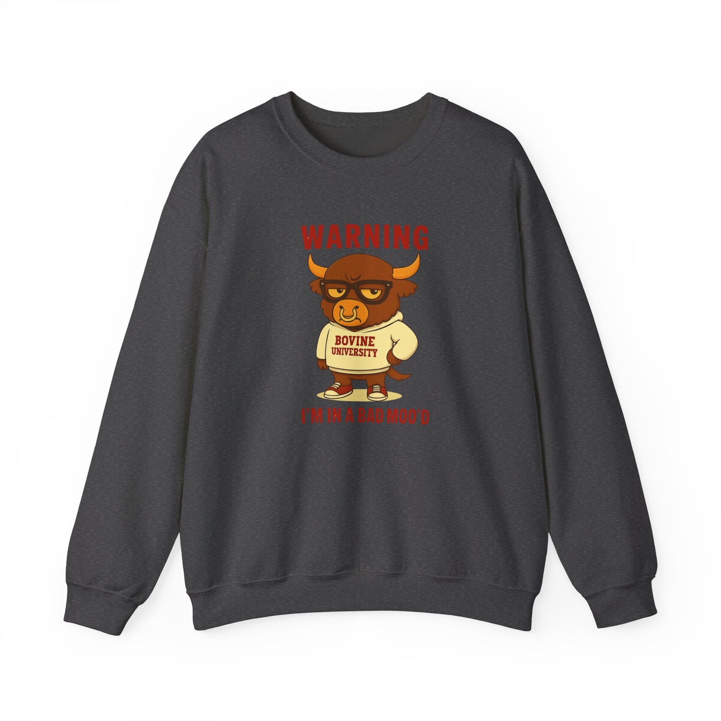 Warning I’m in a Bad Moo’d Funny Bull Crewneck Sweatshirt