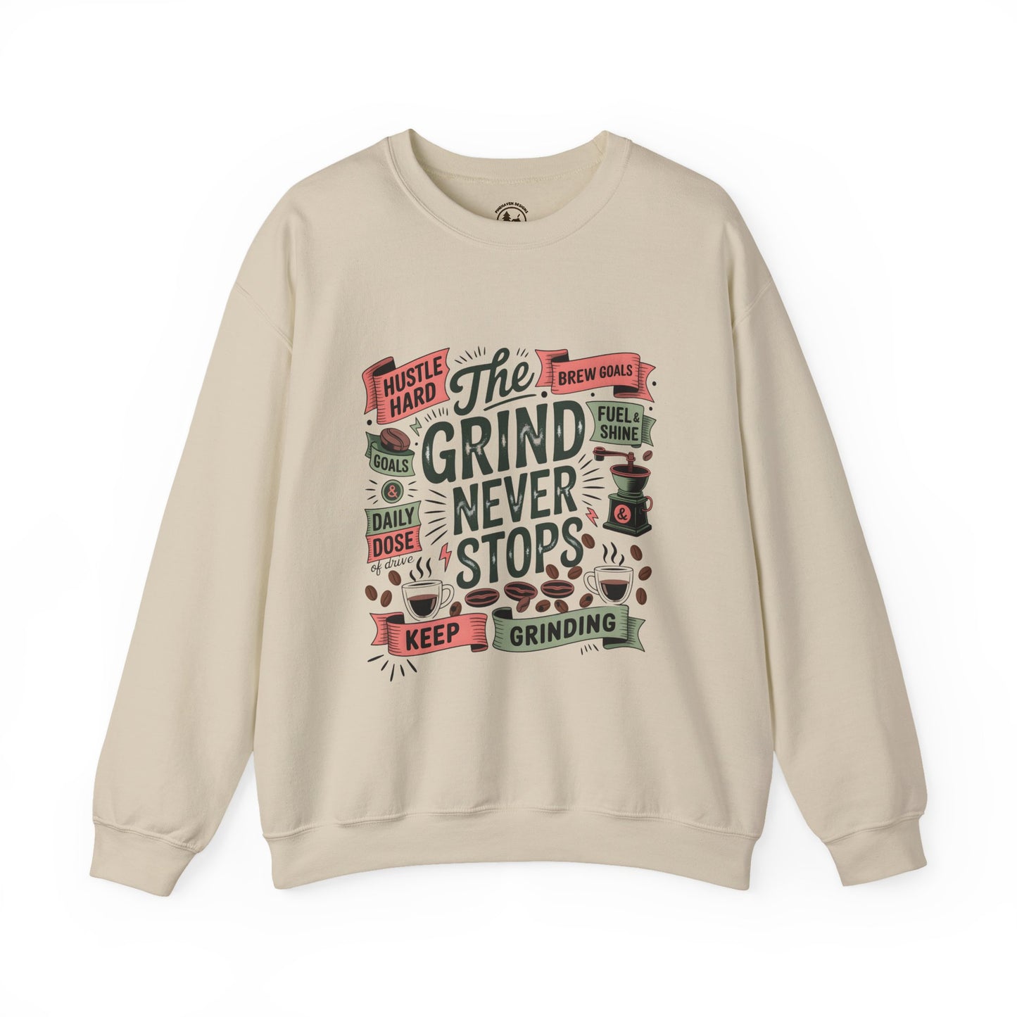 Motivational Crewneck Sweatshirt - Keep Grinding, Hustle Hard, Cozy Gift for Entrepreneurs, Perfect for Coffee Lovers