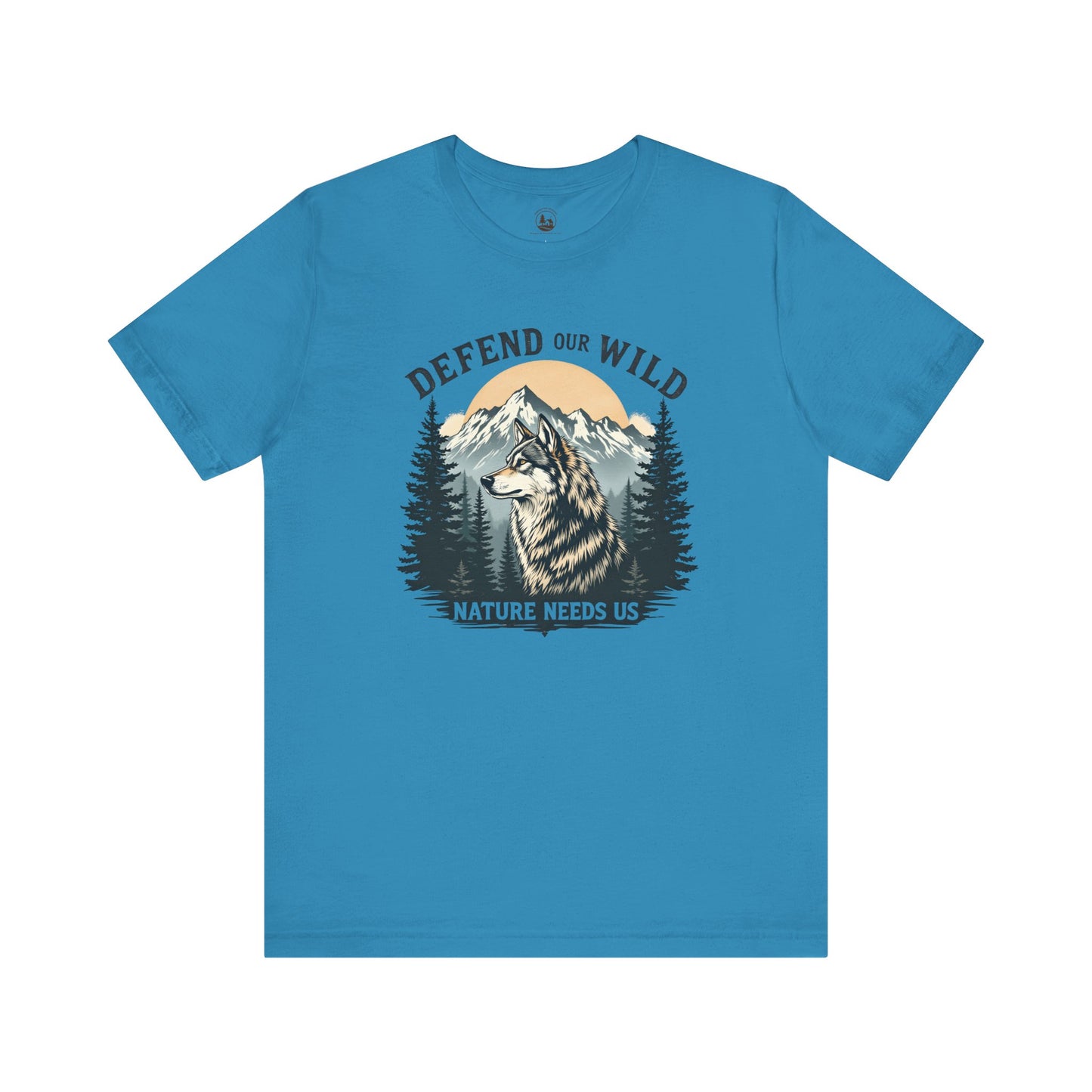 Defend Our Wild, Nature Needs Us Unisex Wolf T-Shirt
