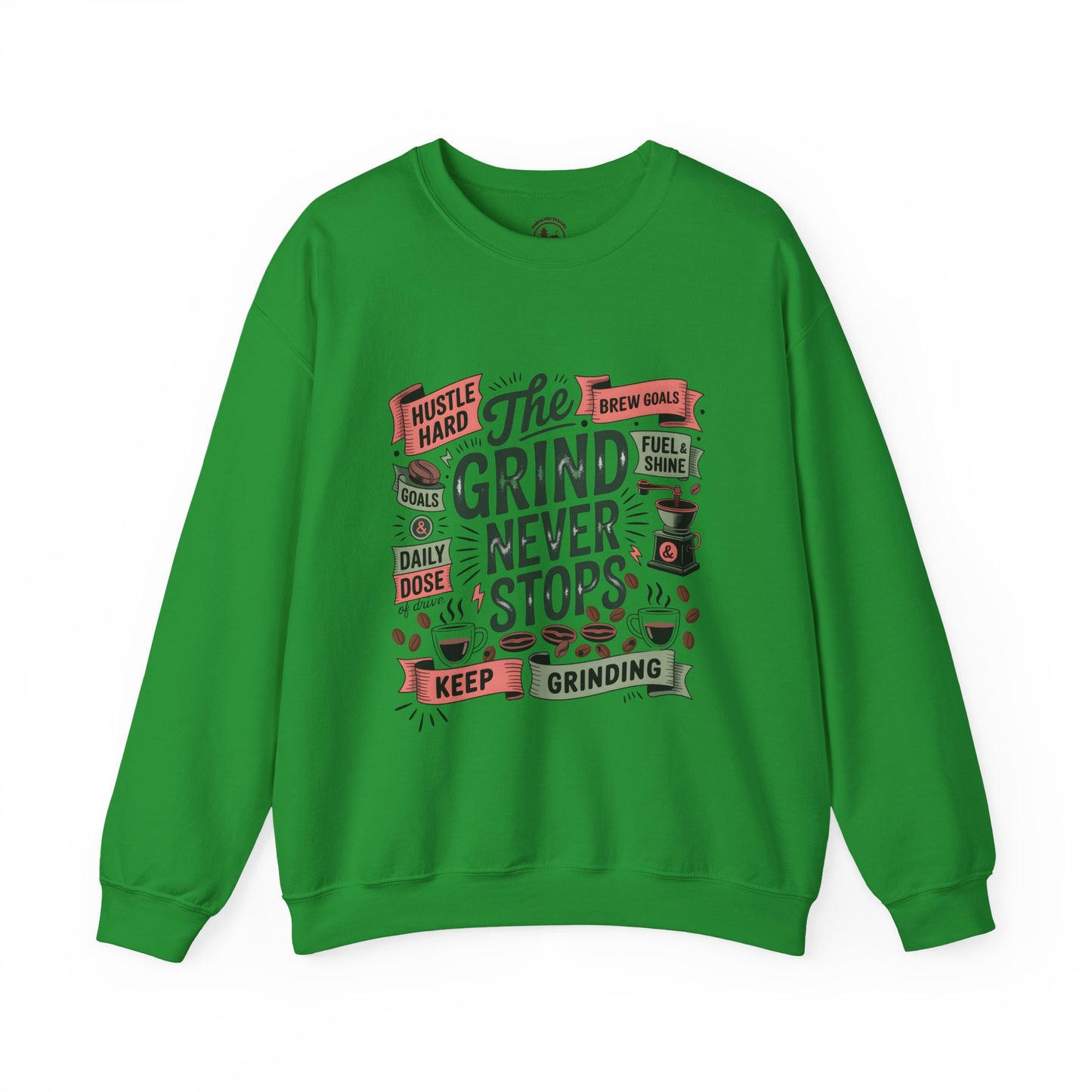 Motivational Crewneck Sweatshirt - Keep Grinding, Hustle Hard, Cozy Gift for Entrepreneurs, Perfect for Coffee Lovers