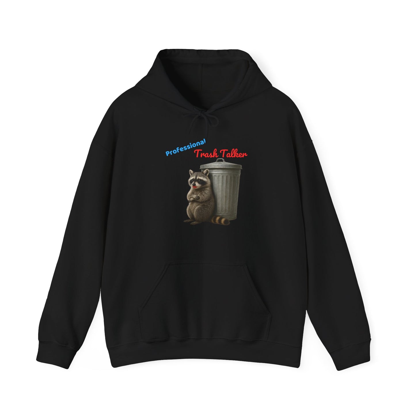 Professional Trash Talker Hoodie, Raccoon Lover Apparel on Gildan 18500 Hoodie