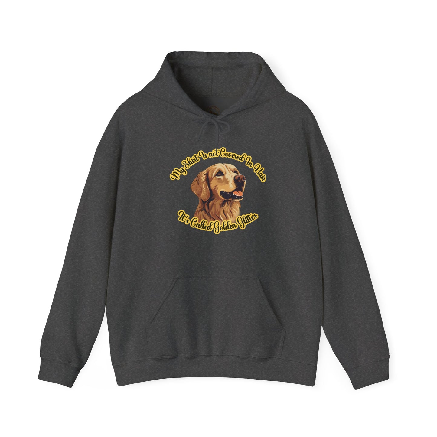 Golden Retriever Hoodie – “It’s Not Hair, It’s Golden Glitter”