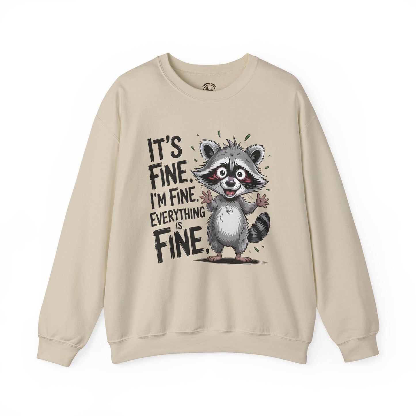 Funny Raccoon “It’s Fine, I’m Fine, Everything is Fine” Crewneck Sweatshirt