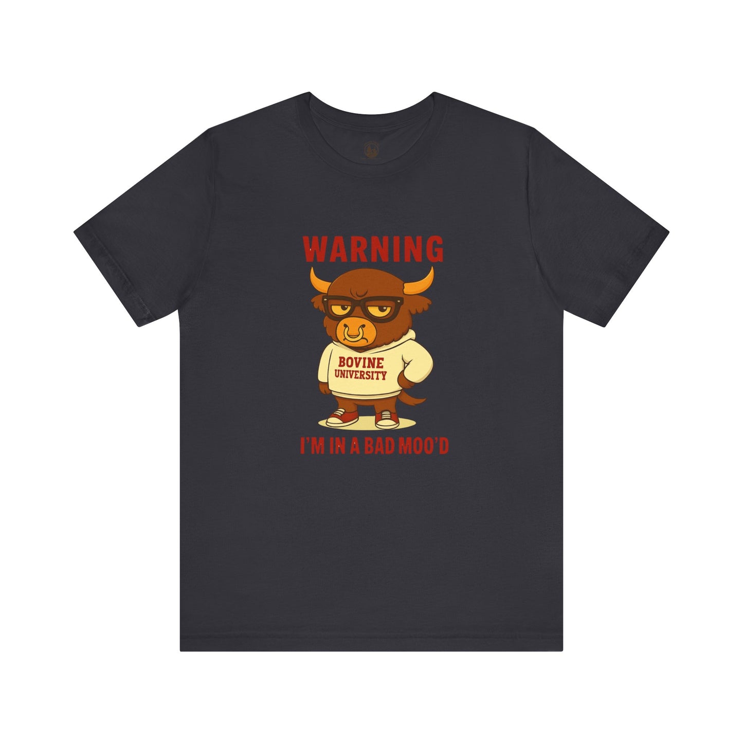 Warning I’m in a Bad Moo’d Funny Cow Graphic T-Shirt