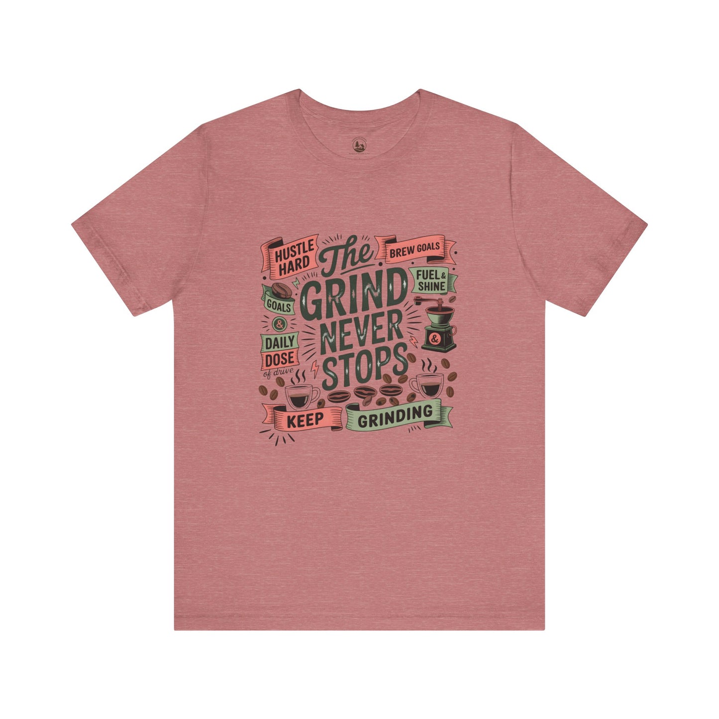 The Grind Never Stops Coffee-Inspired T-Shirt