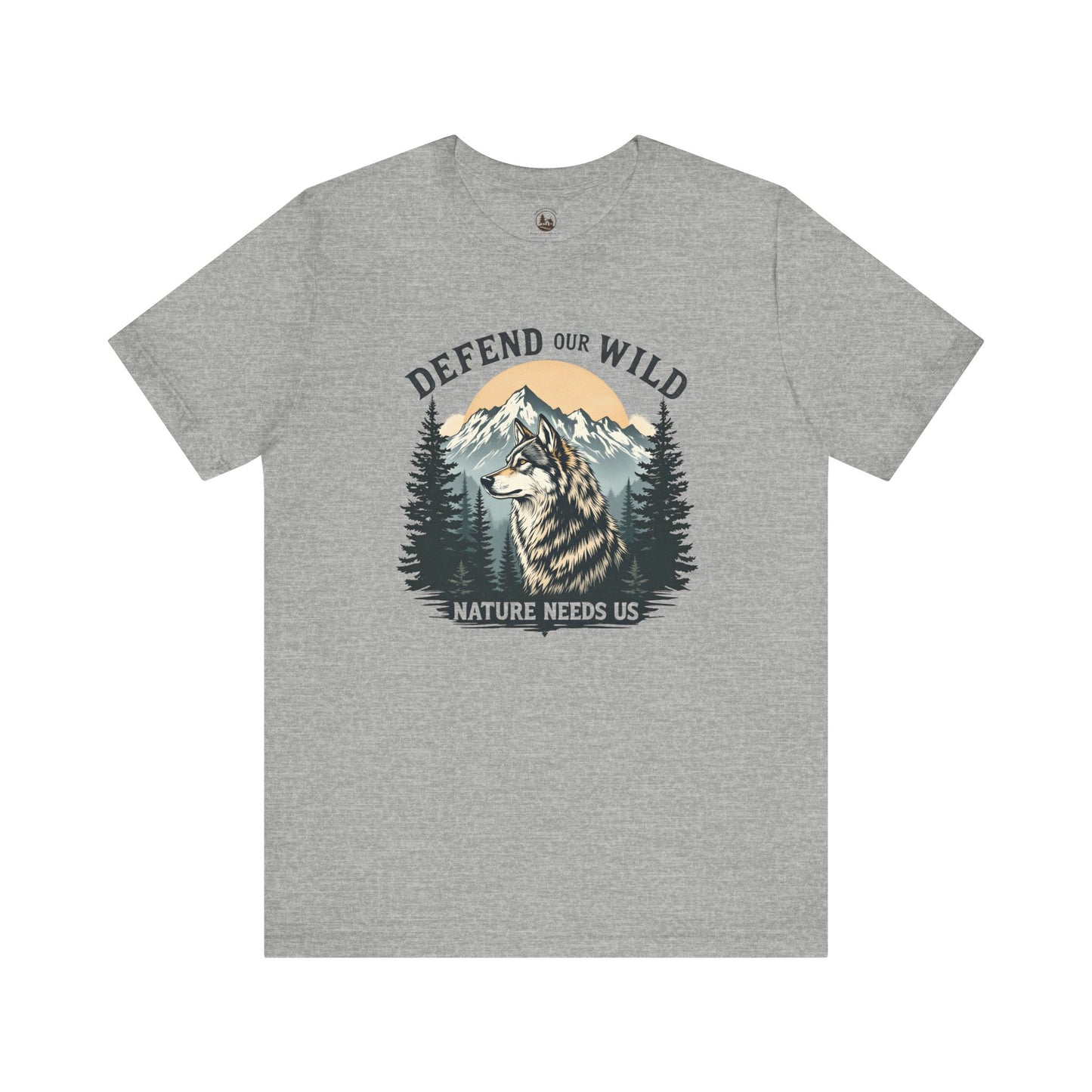 Defend Our Wild, Nature Needs Us Unisex Wolf T-Shirt