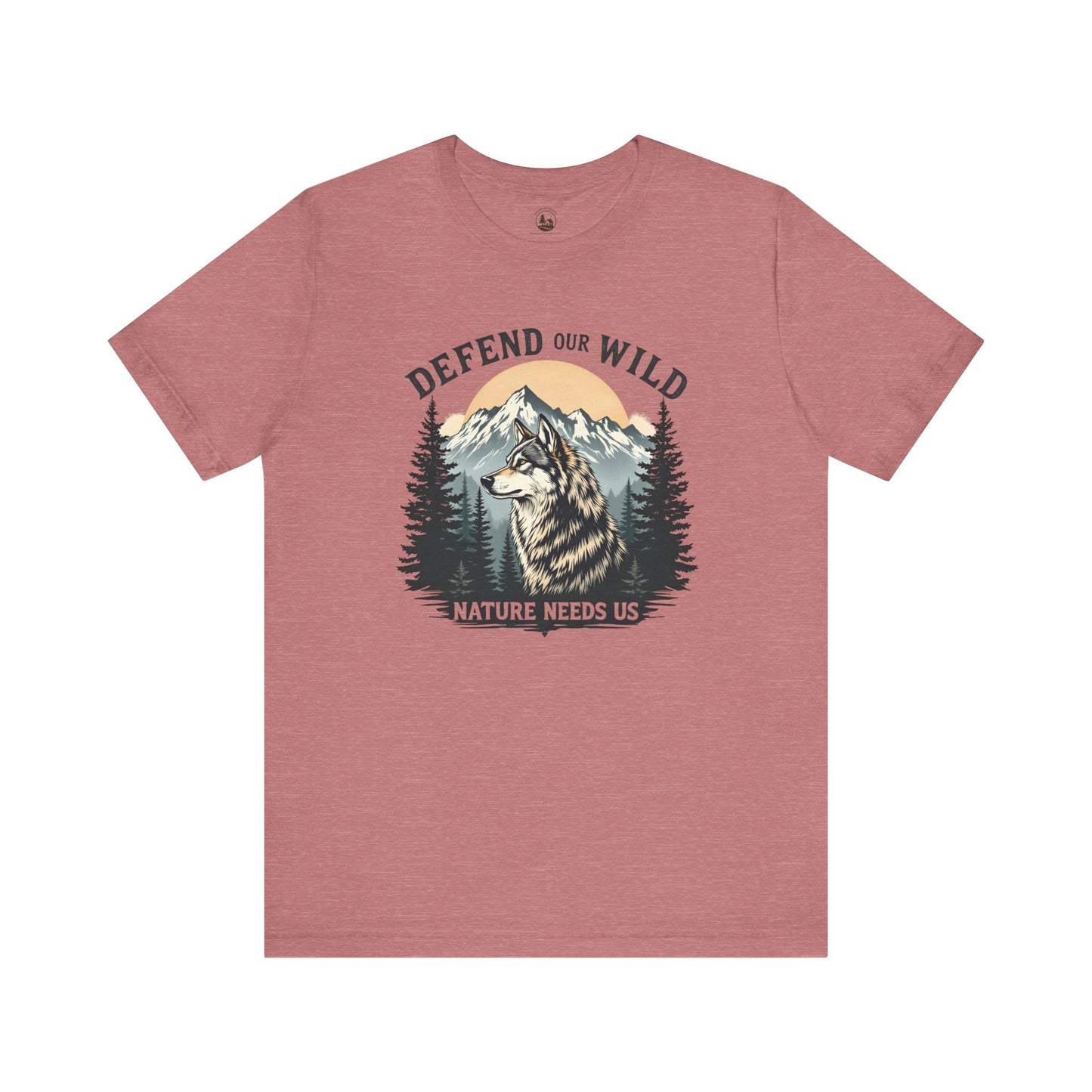 Defend Our Wild, Nature Needs Us Unisex Wolf T-Shirt