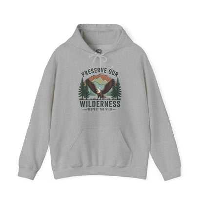 Preserve Our Wilderness  – Respect the Wild Hoodie