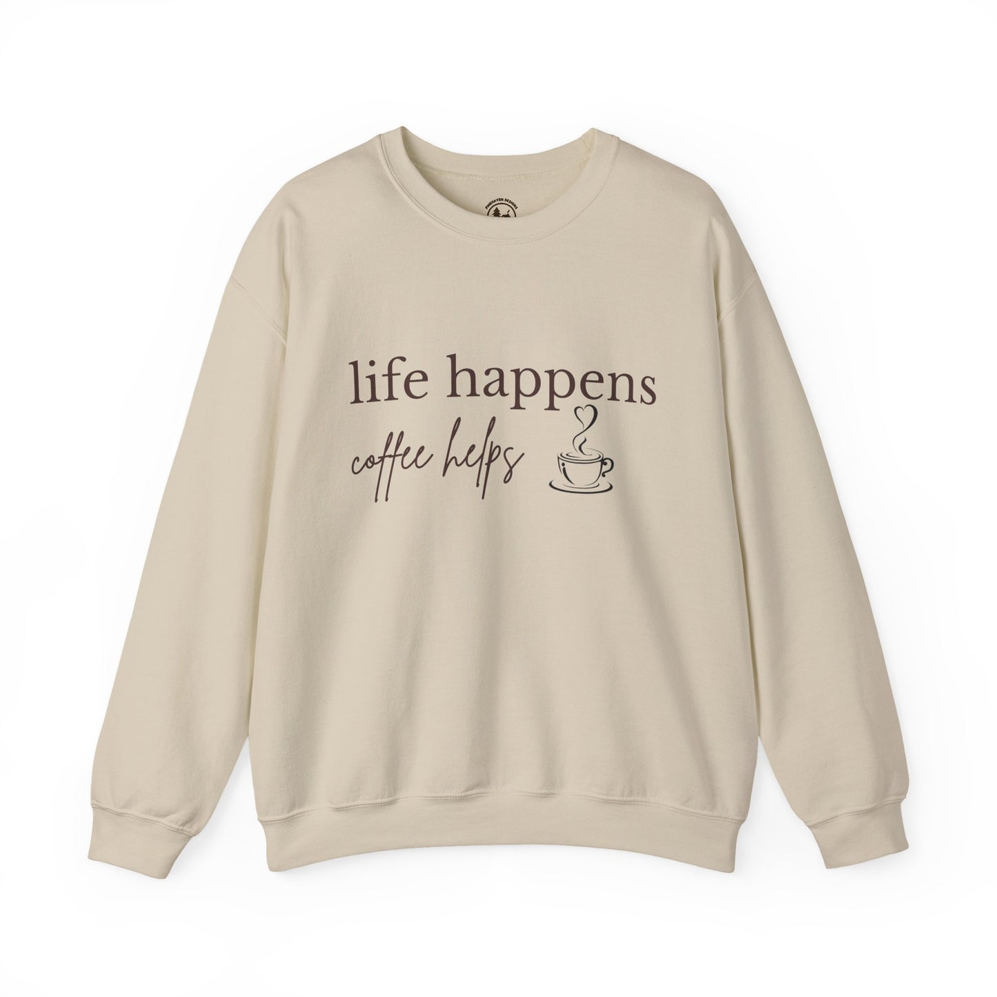 Life Happens Coffee Helps Sweatshirt