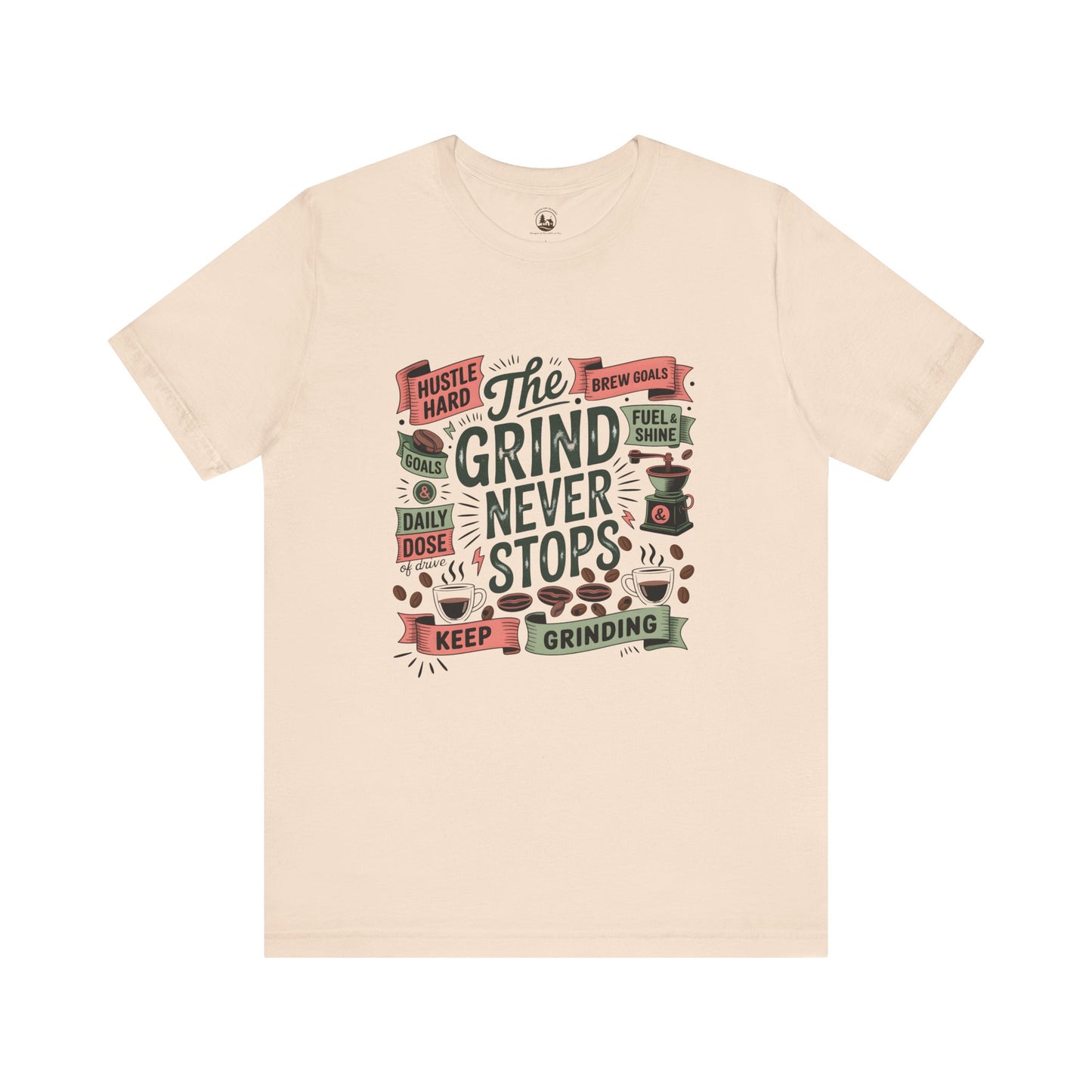 The Grind Never Stops Coffee-Inspired T-Shirt