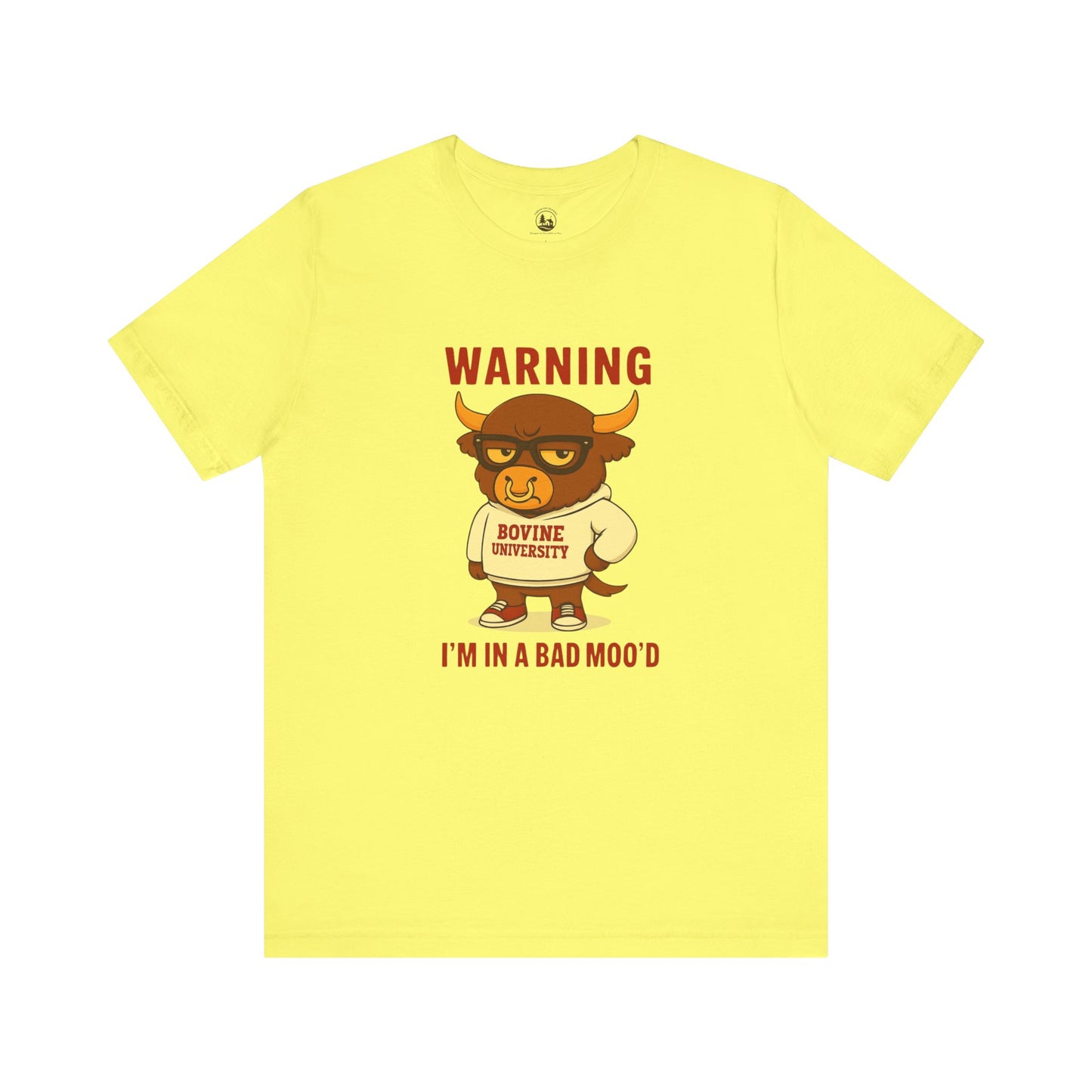 Warning I’m in a Bad Moo’d Funny Cow Graphic T-Shirt