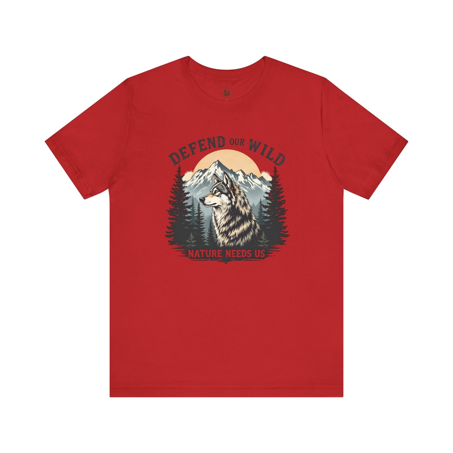 Defend Our Wild, Nature Needs Us Unisex Wolf T-Shirt
