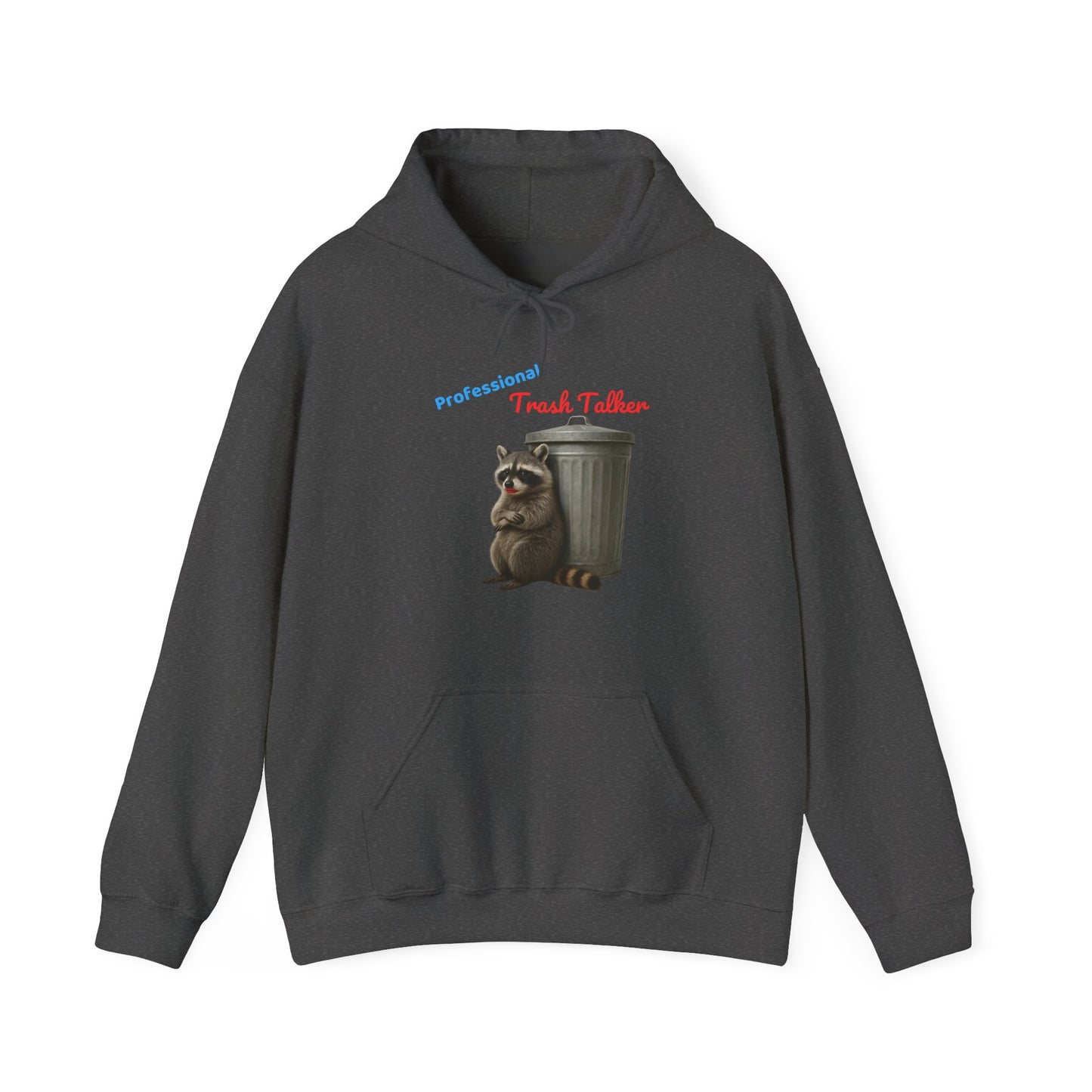 Professional Trash Talker Hoodie, Raccoon Lover Apparel on Gildan 18500 Hoodie