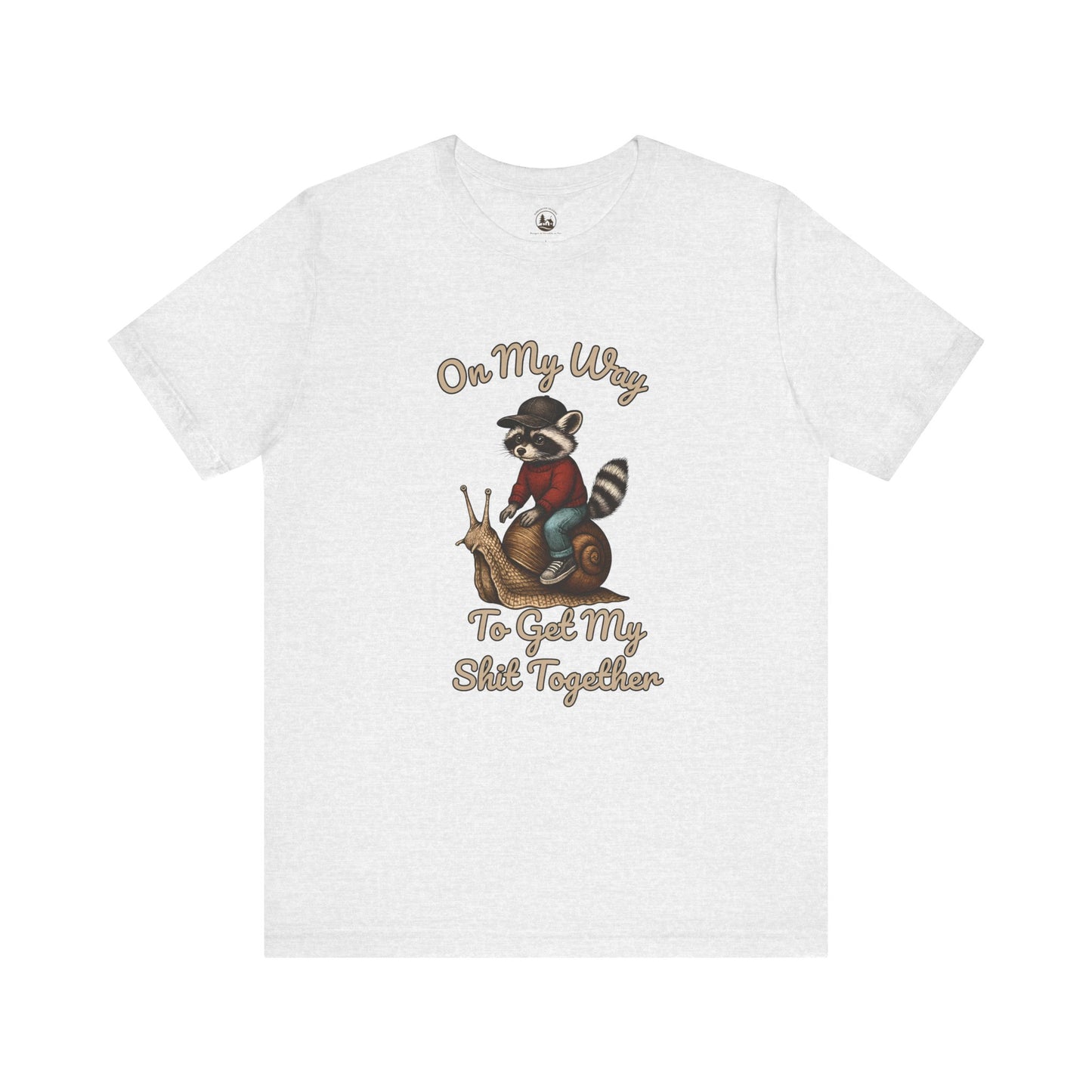 On My Way to Get It Together T-Shirt, Funny Raccoon Graphic