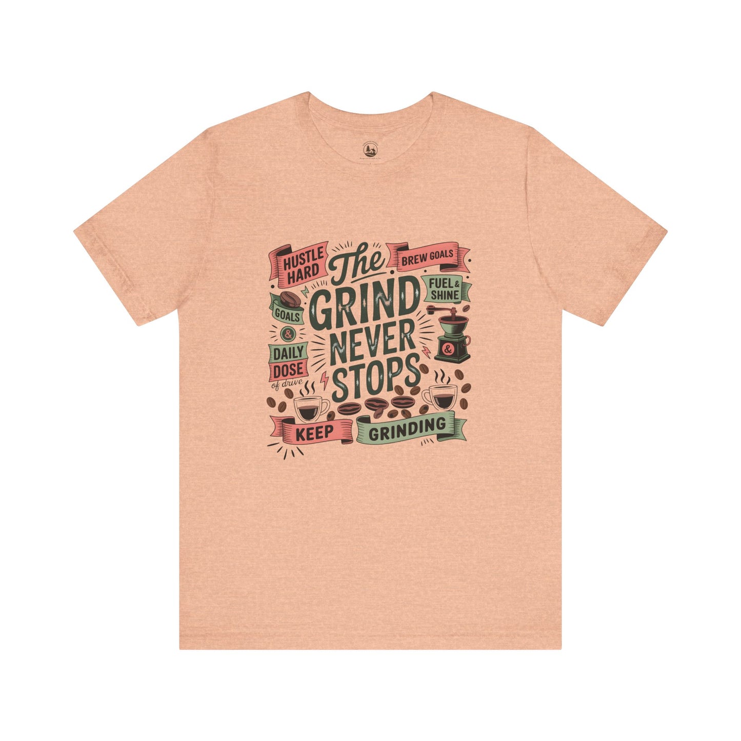 The Grind Never Stops Coffee-Inspired T-Shirt
