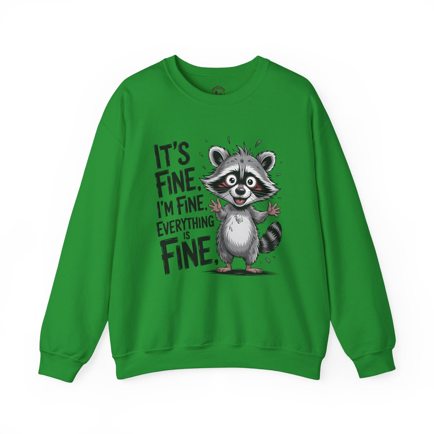 Funny Raccoon “It’s Fine, I’m Fine, Everything is Fine” Crewneck Sweatshirt