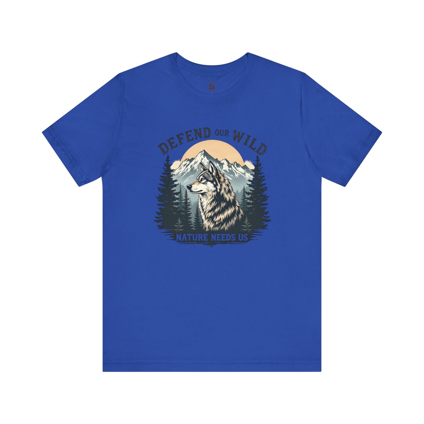 Defend Our Wild, Nature Needs Us Unisex Wolf T-Shirt