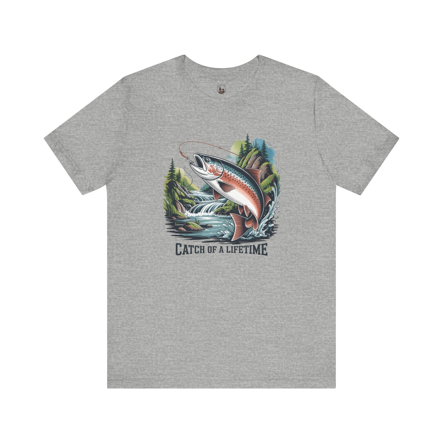 Catch of a Lifetime Fishing,  Outdoor Adventure Apparel, Gift for Fisherman, Nature Lover Shirt