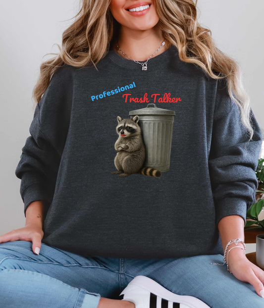 Professional Trash Talker Sweatshirt, Funny Raccoon Sweatshirt Crewneck