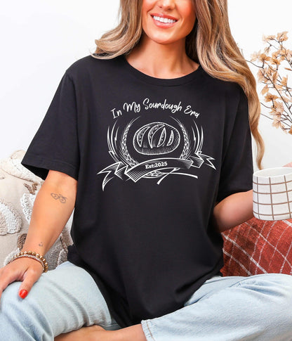 In My Sourdough Era Print On A T-Shirt, Perfect for Bread Makers