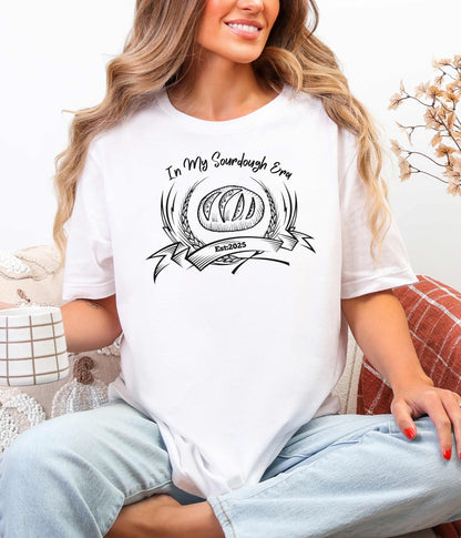In My Sourdough Era Print On A T-Shirt, Perfect for Bread Makers