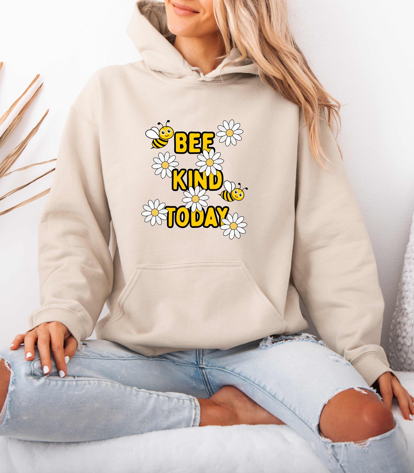 Bee Kind Today Hoodie, Inspirational Sweatshirt