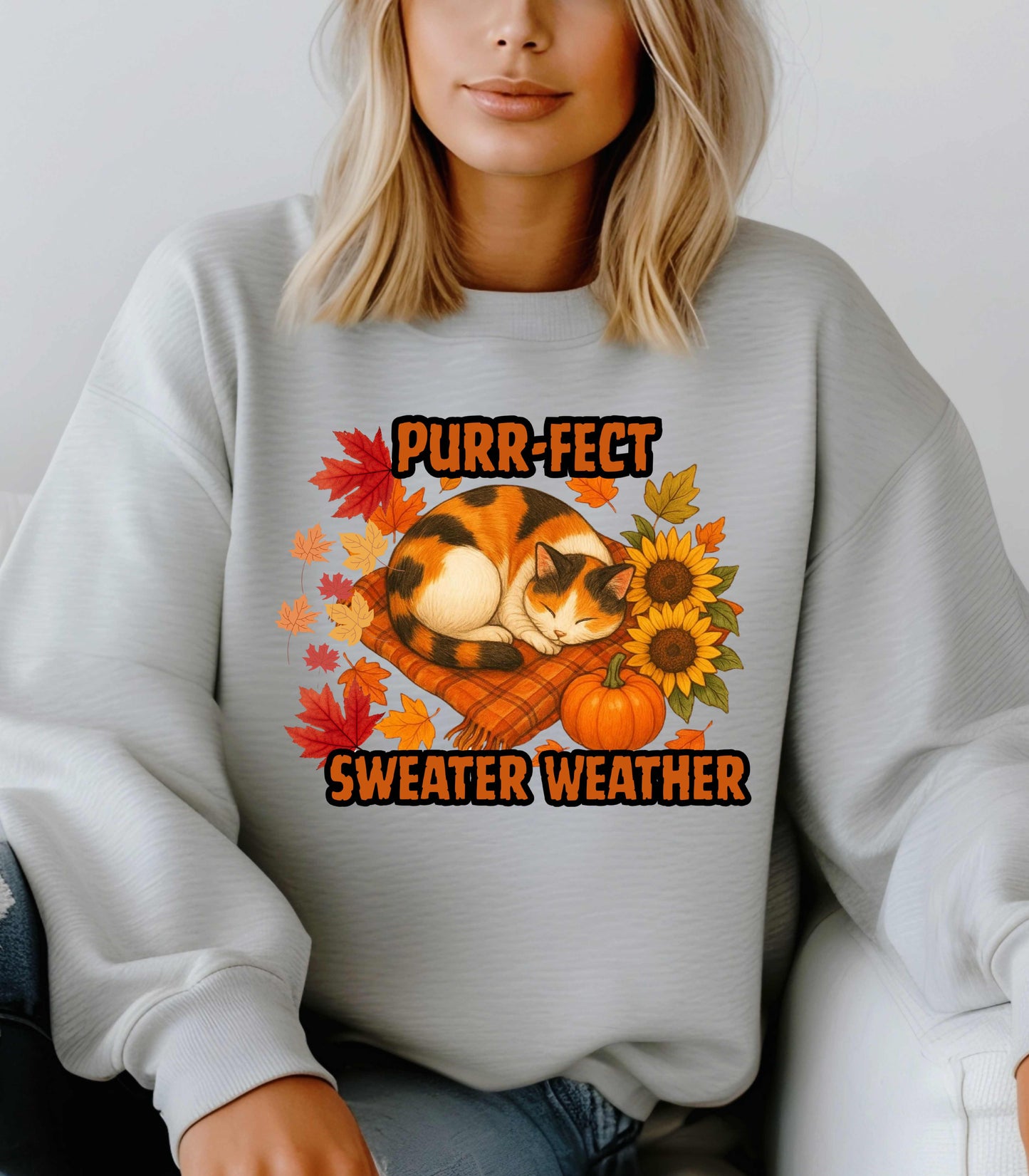 Purr-Fect Sweater Weather Sweatshirt Cute Fall Crewneck