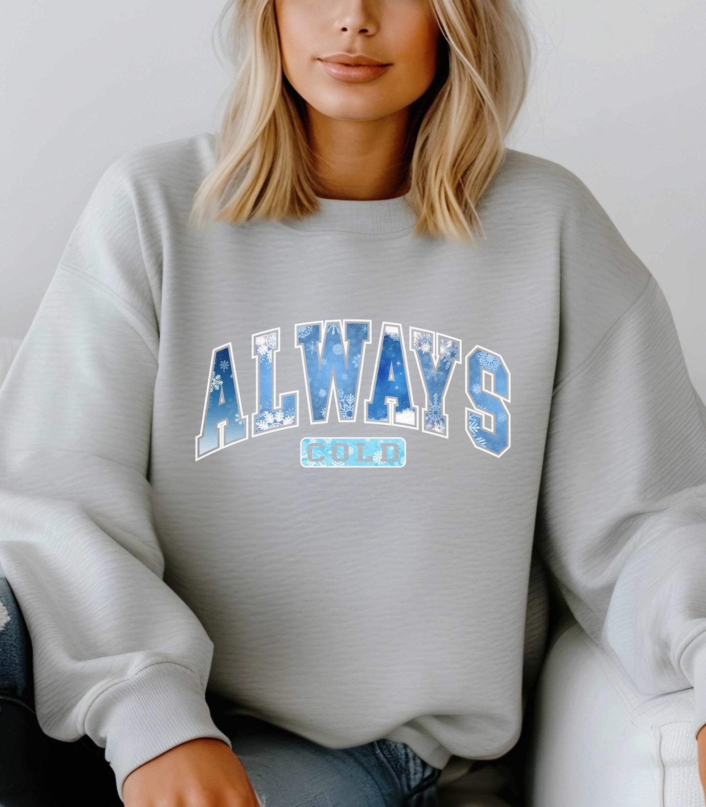 Always Cold Heavy Blend Crew Neck Sweatshirt
