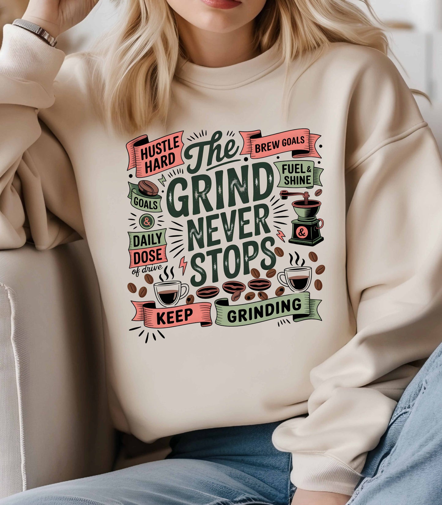 Motivational Crewneck Sweatshirt - Keep Grinding, Hustle Hard, Cozy Gift for Entrepreneurs, Perfect for Coffee Lovers
