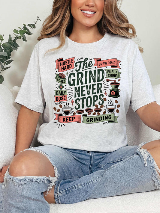 The Grind Never Stops Coffee-Inspired T-Shirt