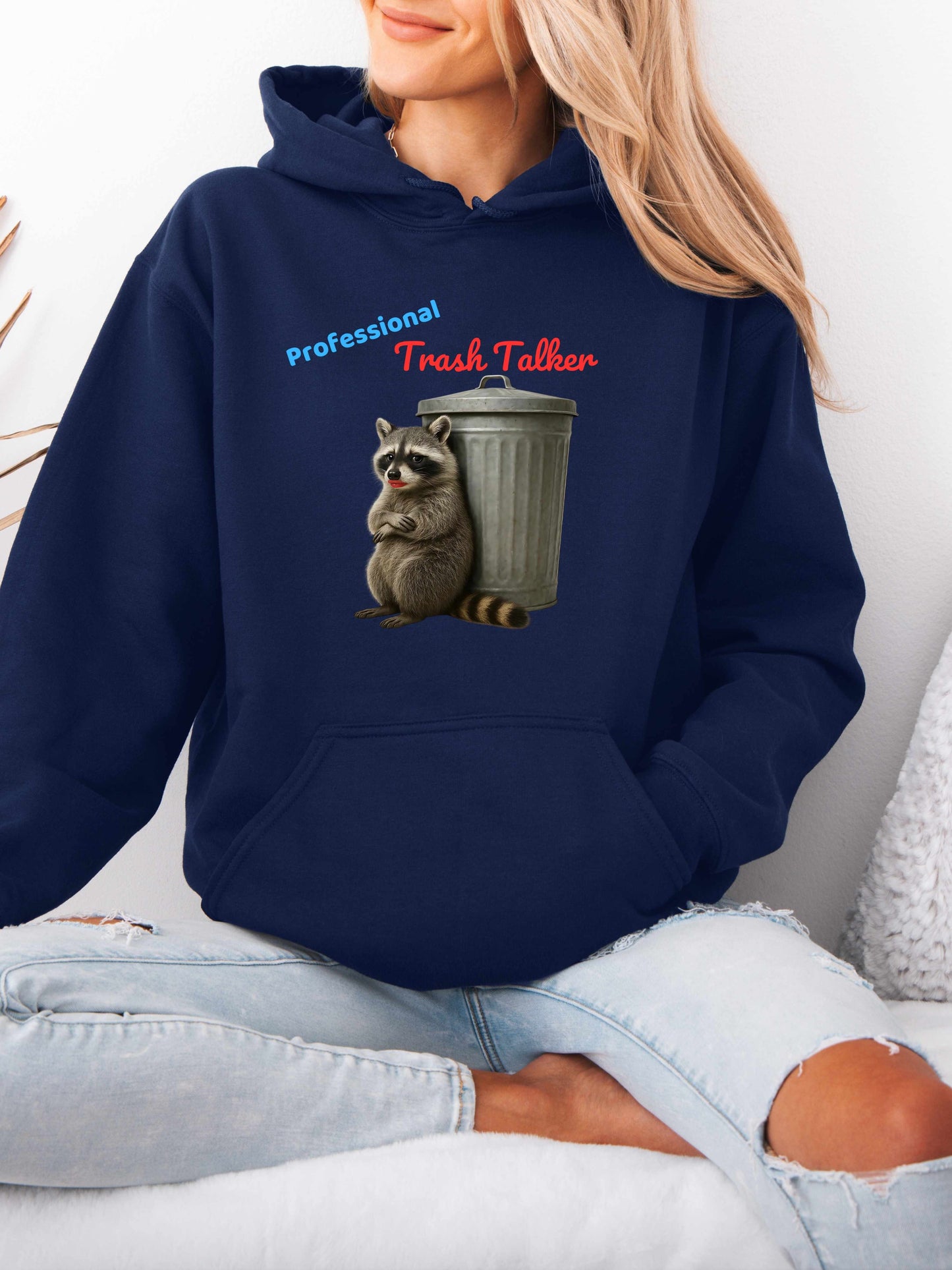 Professional Trash Talker Hoodie, Raccoon Lover Apparel on Gildan 18500 Hoodie