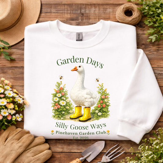 Garden Days Silly Goose Ways Crewneck Sweatshirt, Funny Goose Garden Shirt, Cottage core Gardening Sweatshirt, Pinehaven Garden Cozy, Outdoor Crewneck