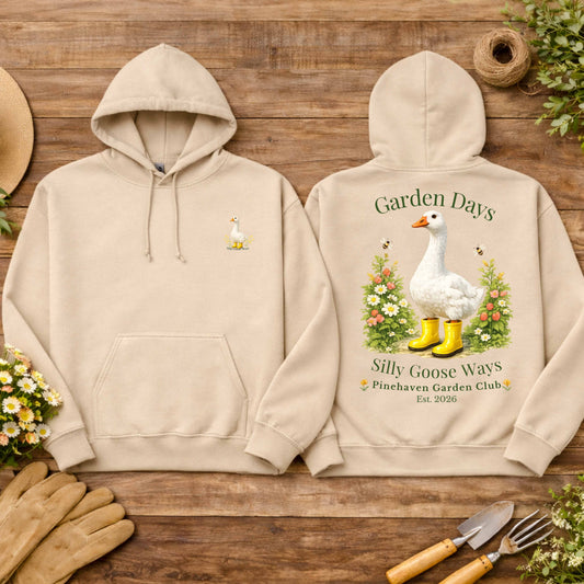 Funny Goose Gardening Hoodie, Garden Days Silly Goose Ways Cottage core Hoodie, Pinehaven Cozy Club, Back Print Hoodie