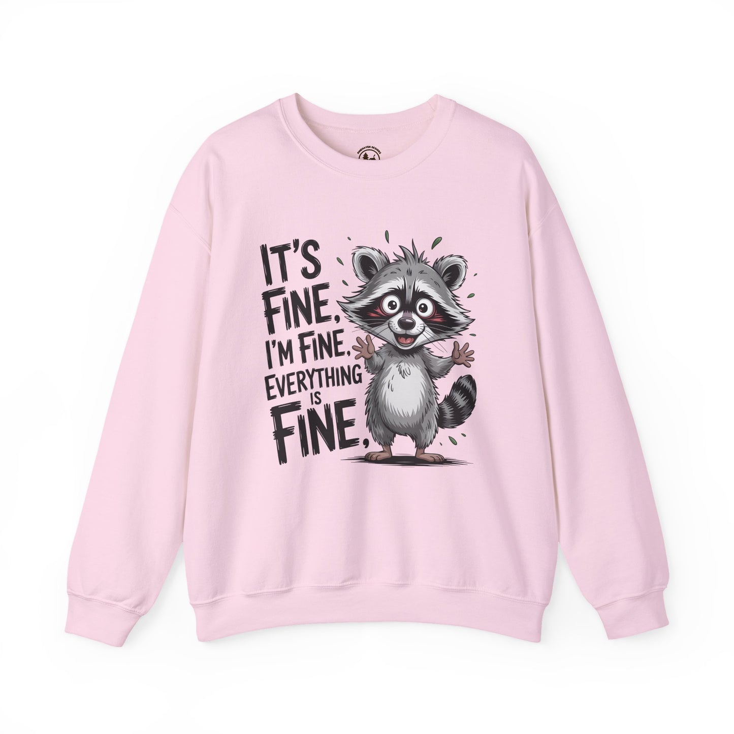 Funny Raccoon “It’s Fine, I’m Fine, Everything is Fine” Crewneck Sweatshirt