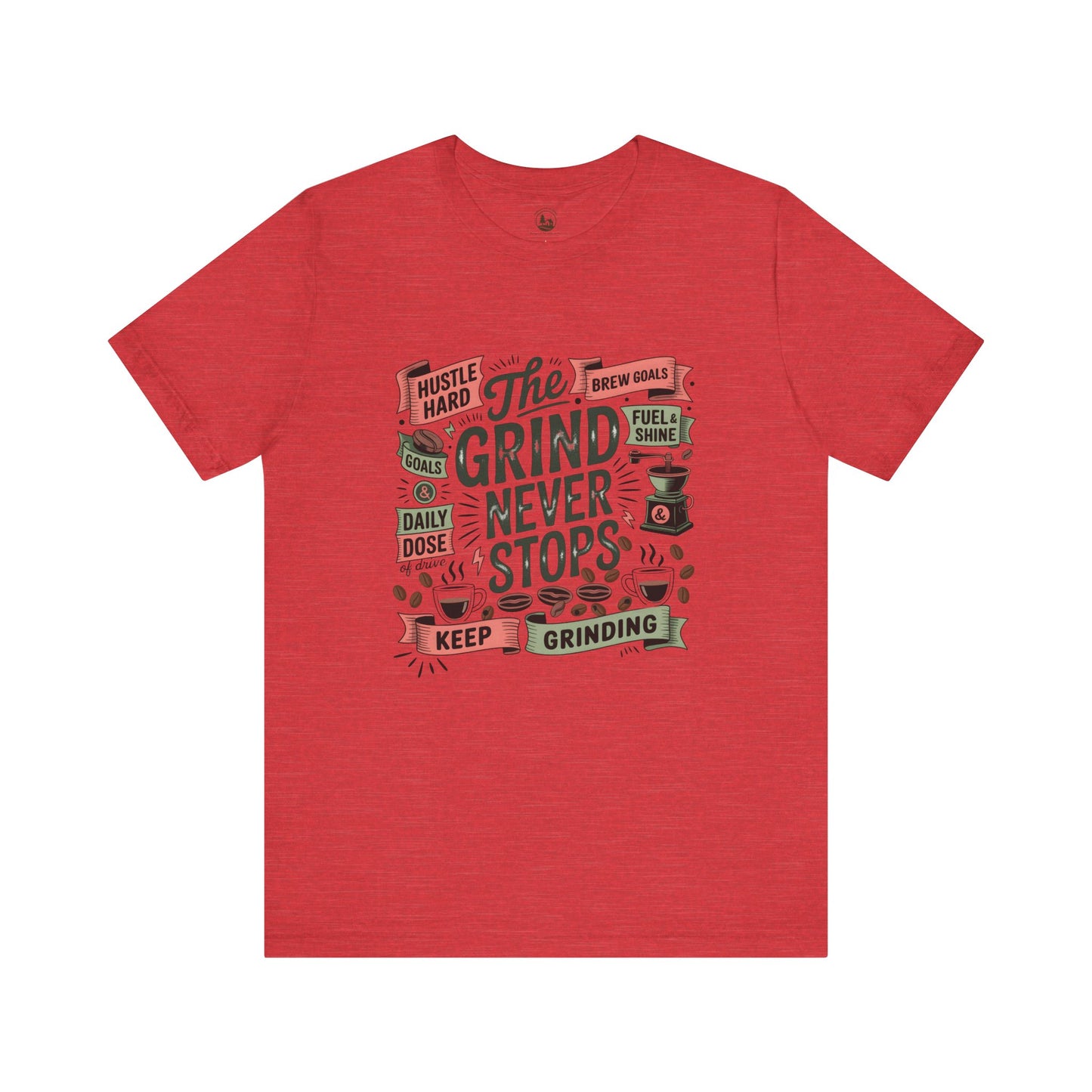 The Grind Never Stops Coffee-Inspired T-Shirt