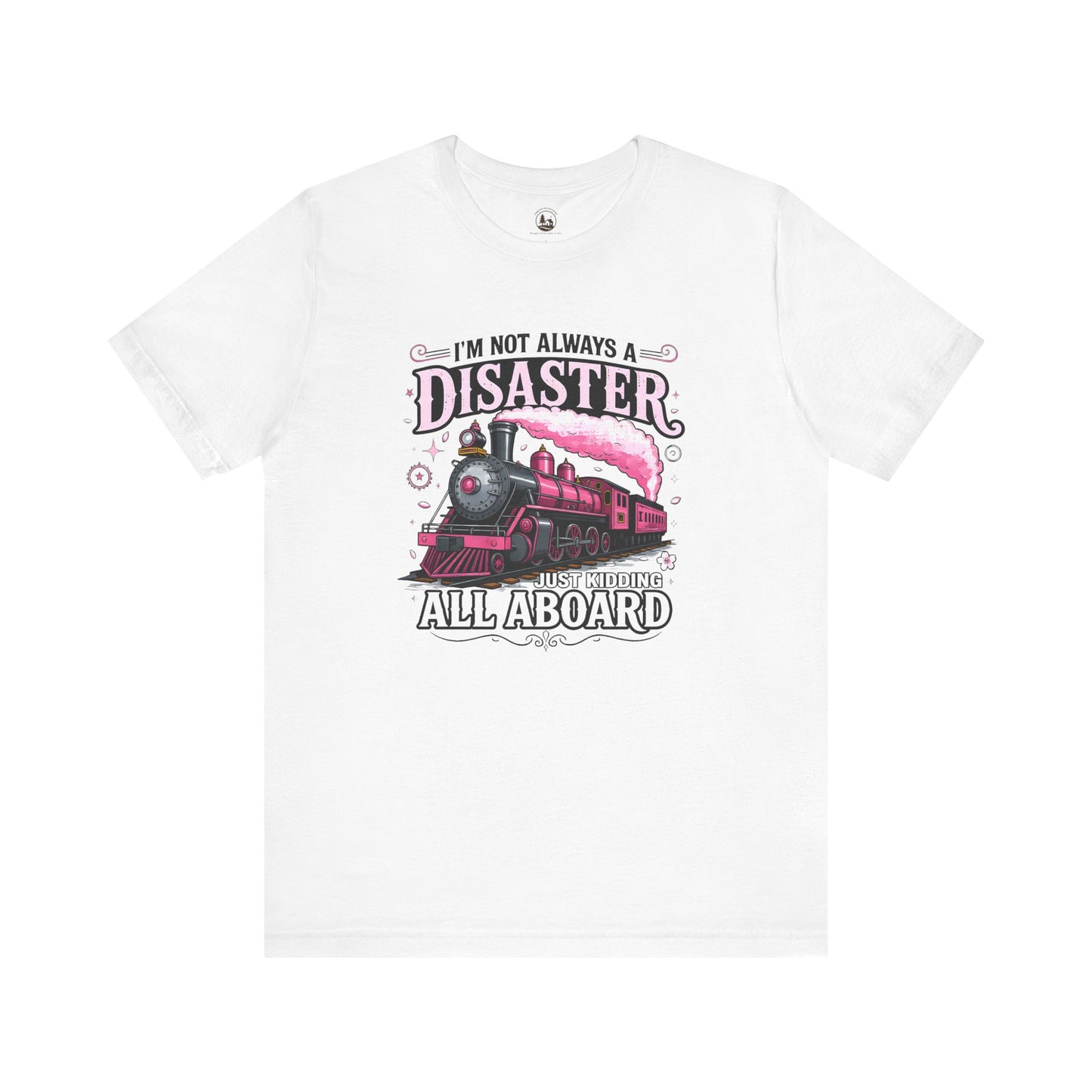 I'm Not Always a Disaster Tee, Vintage Train Graphic Shirt