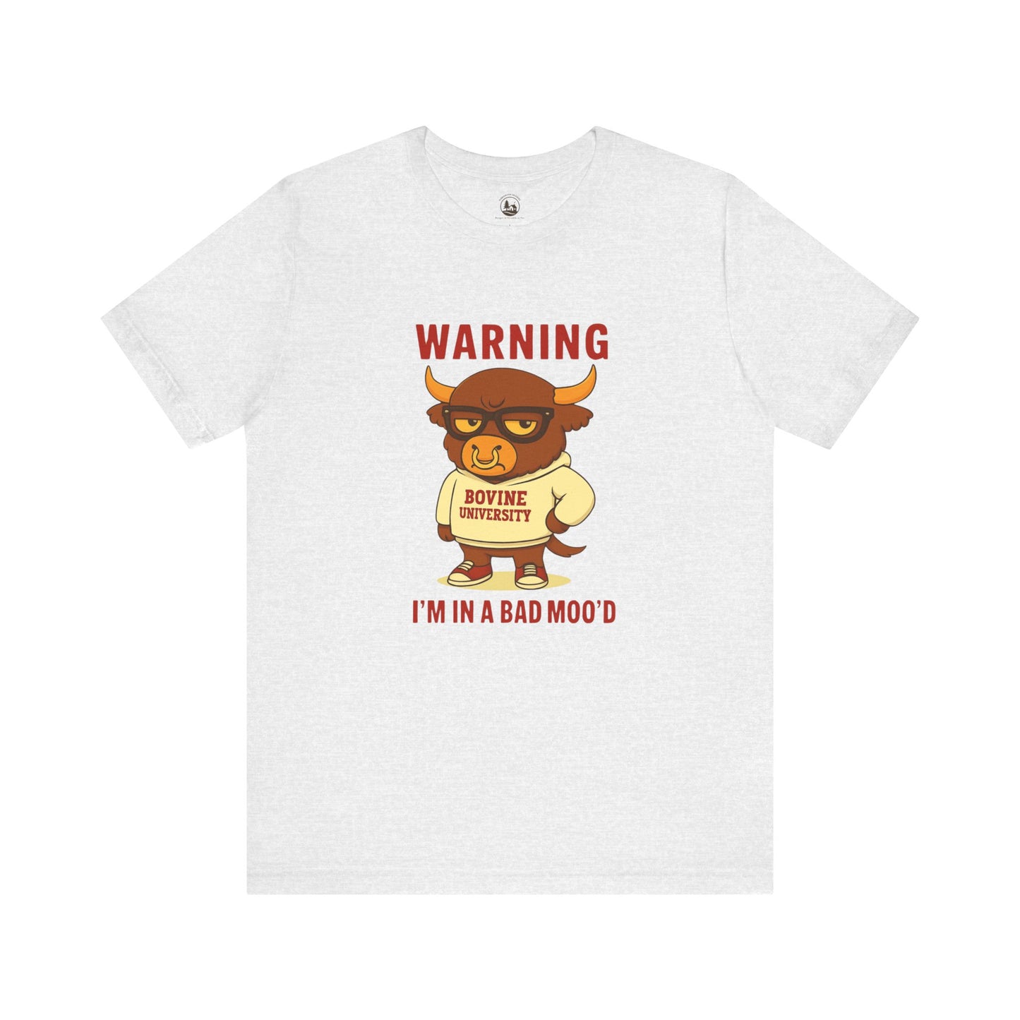 Warning I’m in a Bad Moo’d Funny Cow Graphic T-Shirt