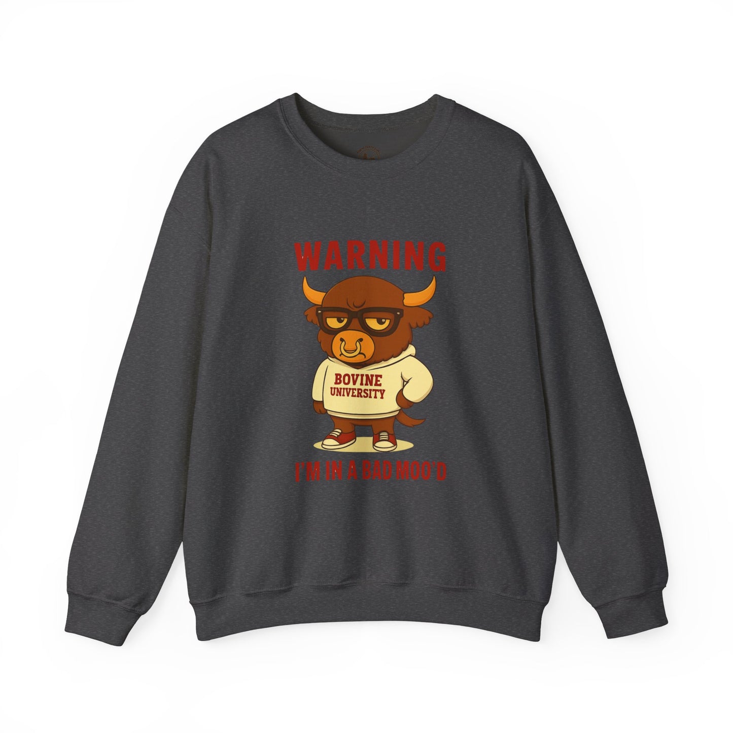 Warning I’m in a Bad Moo’d Funny Bull Crewneck Sweatshirt