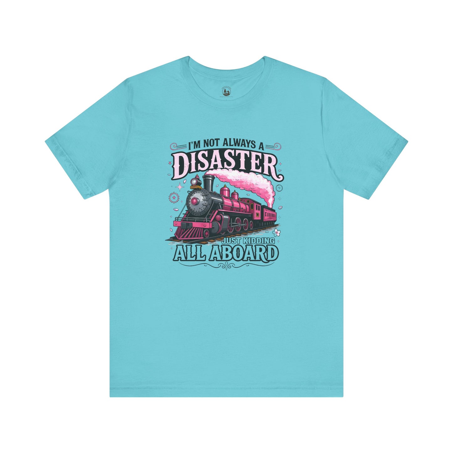 I'm Not Always a Disaster Tee, Vintage Train Graphic Shirt